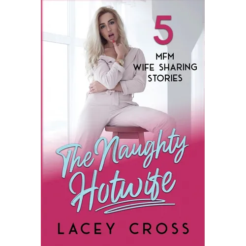 The Naughty Hotwife