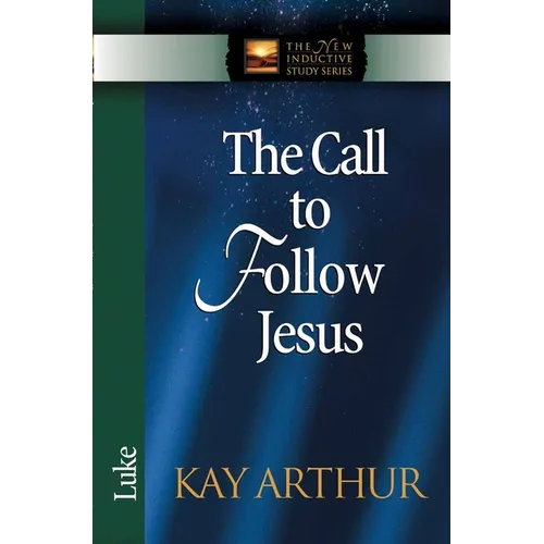 The Call to Follow Jesus: Luke