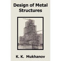 Design of Metal Structures