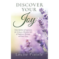 Discover Your Joy: Daily Splashes of Inspiration for Living an Abundant Life of Happiness, Blessings, and Inner Peace
