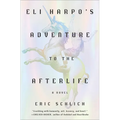Eli Harpo's Adventure to the Afterlife