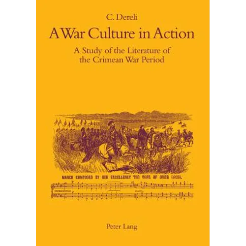 A War Culture in Action: A Study of the Literature of the Crimean War Period