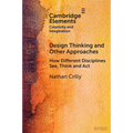 Design Thinking and Other Approaches