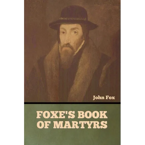 Foxe's Book of Martyrs