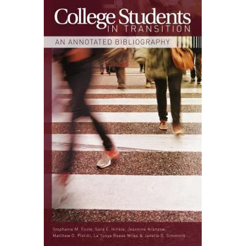 College Students in Transition: An Annotated Bibliography