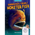 Dangerously Deadly Monster Fish