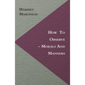 How to Observe - Morals and Manners