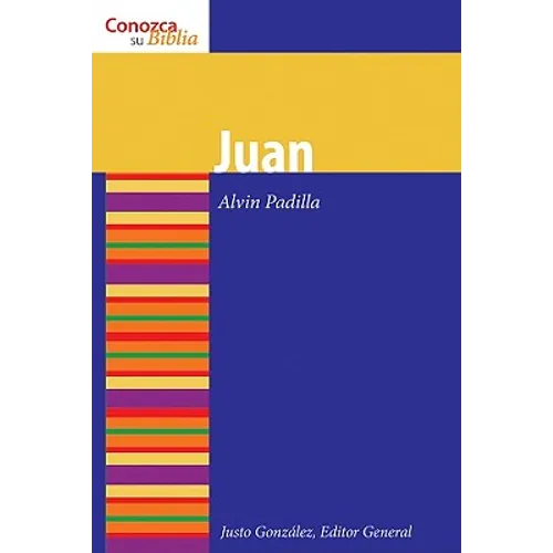 Juan: Serie Conozca Su Biblia