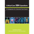 Critical Care Sba Questions: A Companion for Intensive Care Exams