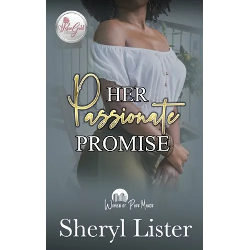 Her Passionate Promise: Women Of Park Manor