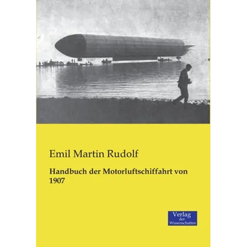 Handbuch der Motorluftschiffahrt von 1907