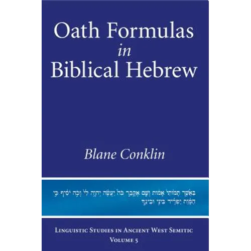 Oath Formulas in Biblical Hebrew