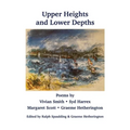 Upper Heights and Lower Depths: Poems by Vivian Smith, Sid Harrex, Margaret Scott, Graeme Hetherington