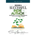 Become a Successful Indie Author: Work Toward Your Writing Dream