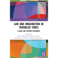 Law and Imagination in Troubled Times: A Legal and Literary Discourse