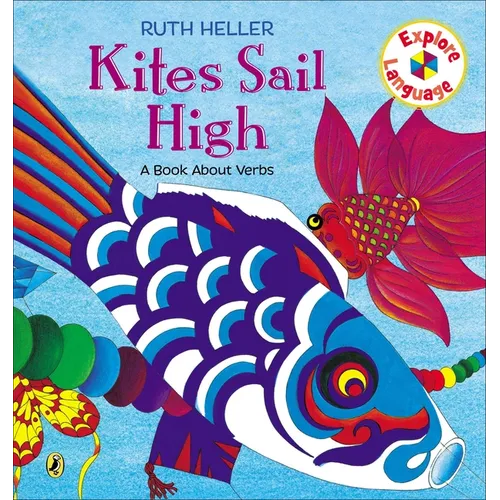 Kites Sail High: A Book about Verbs