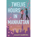 Twelve Hours in Manhattan