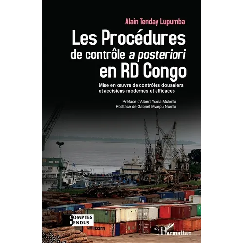 Les Procédures de contrôle a posteriori en RD Congo: Mise en oeuvre de contrôles douaniers et accisiens modernes et efficaces