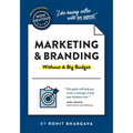The Non-Obvious Guide to Marketing & Branding (Without a Big Budget)