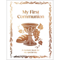 My First Communion: Hardcover Communion Gift with Journal Pages, Prayers & Photo Pages