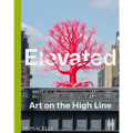 Elevated: Art on the High Line