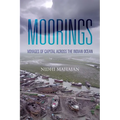 Moorings: Voyages of Capital Across the Indian Ocean