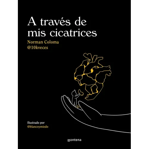 A Través de MIS Cicatrices / Through My Scars