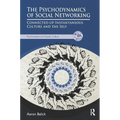 The Psychodynamics of Social Networking: Connected-Up Instantaneous Culture and the Self