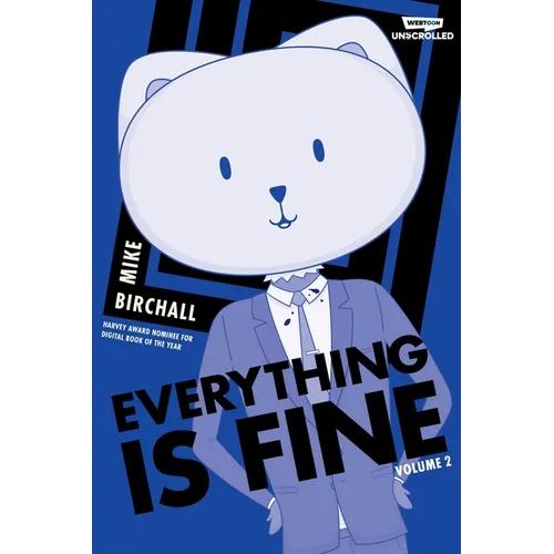 Everything Is Fine Volume Two: A Webtoon Unscrolled Graphic Novel