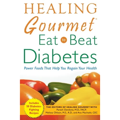 Healing Gourmet Eat to Beat Diabetes