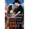 An Impassioned Redemption: Defiant Hearts Novella