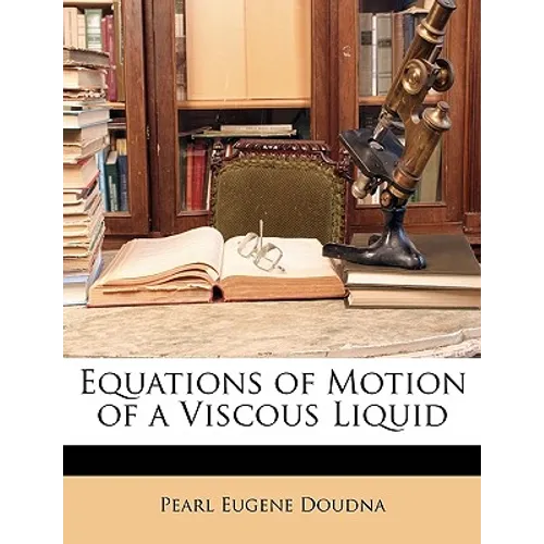 Equations of Motion of a Viscous Liquid