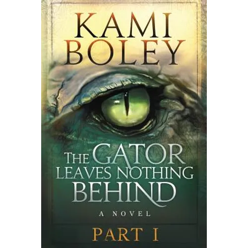 The Gator Leaves Nothing Behind - Part I