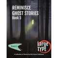 Reminisce Ghost Stories - Book 3
