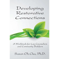 Developing Restorative Connections: A Workbook for Lay Counselors and Community Builders