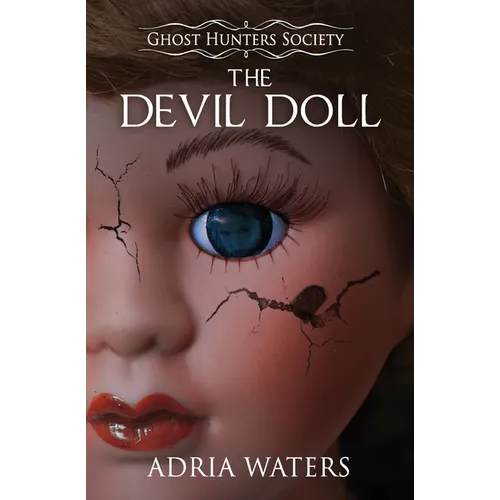 The Devil Doll: Ghost Hunters Society Book Two