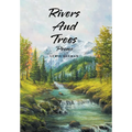 Rivers And Trees: Poems