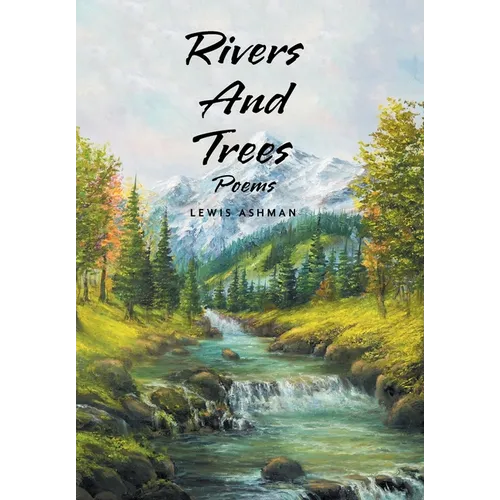 Rivers And Trees: Poems