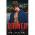 Braved: A Cade Ranch Novel