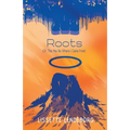 Roots (Or, This May Be Where I Came From)