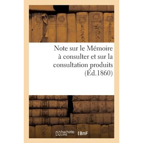 Note Sur Le Mémoire À Consulter Et Sur La Consultation Produits