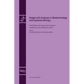 Single Cell Analysis in Biotechnology and Systems Biology