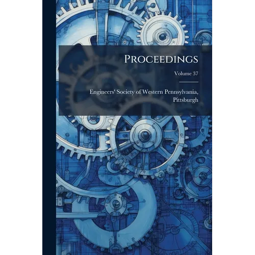 Proceedings; Volume 37