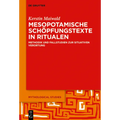 Mesopotamische Schöpfungstexte in Ritualen