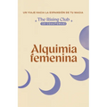 Alquimia Femenina (23 coautoras): Un viaje hacia la expansión de tu magia