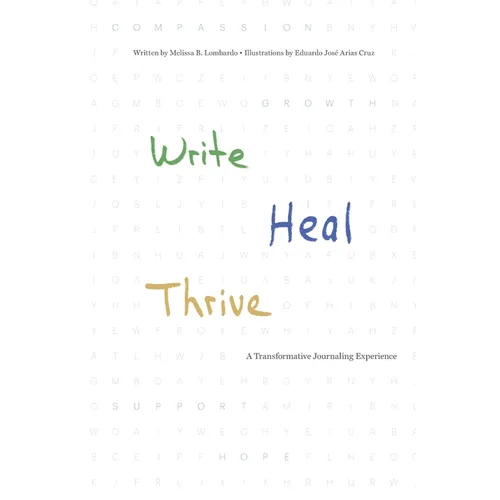 Write, Heal, Thrive: A Transformative Journaling Experience