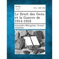 Le Droit Des Gens Et La Guerre de 1914-1918