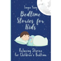 Bedtime Stories for Kids: Relaxing Stories for Children's Bedtime