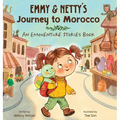 Emmy & Netty's Journey to Morocco: An Emoventure Stories Book