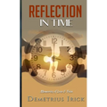 Reflection In Time: Memories of Love & Pain